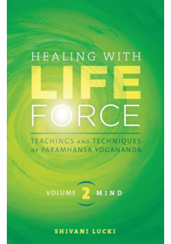 Healing with Life Force, Volume Two-Mind