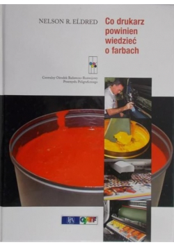 Co drukarz powinien wiedzieć o farbach