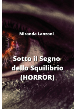 Sotto il Segno dello Squilibrio (HORROR)
