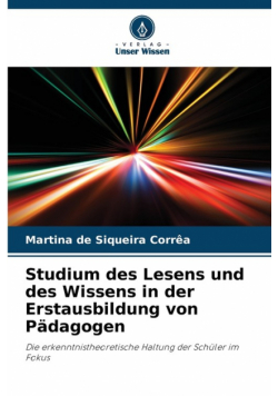 Studium des Lesens und des Wissens in der Erstausbildung von Pädagogen