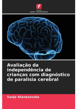Avaliação da independência de crianças com diagnóstico de paralisia cerebral
