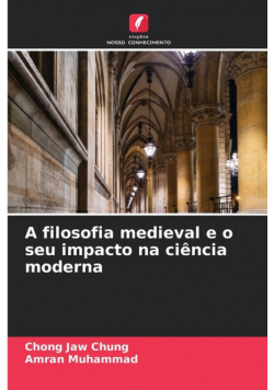 A filosofia medieval e o seu impacto na ciência moderna