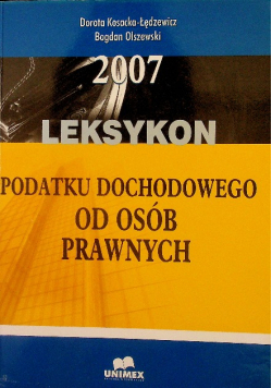 Leksykon 2007 Podatku Dochodowego Od Osób Prawnych