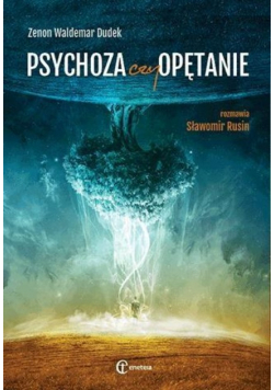 Psychoza czy opętanie