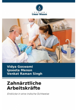 Zahnärztliche Arbeitskräfte