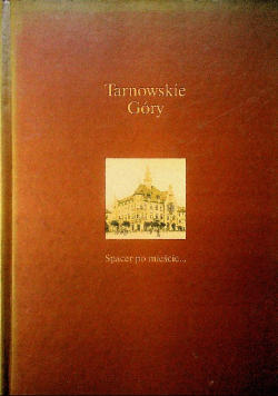 Tarnowskie Góry Spacer Po Mieście