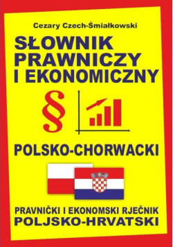 Słownik prawniczy i ekonomiczny polsko-chorwacki