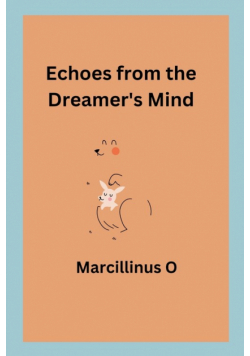 Echoes from the Dreamer's Mind
