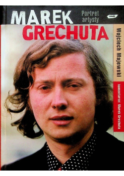 Marek Grechuta Portret artysty