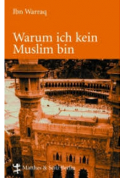 Warum ich kein Muslim bin