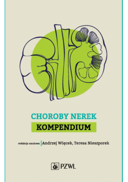 Choroby nerek. Kompendium