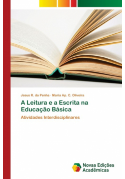 A Leitura e a Escrita na Educação Básica