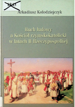 Ruch ludowy a Kościół rzymskokatolicki w latach II Rzeczypospolitej