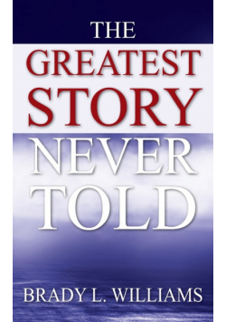 The Greatest Story Never Told