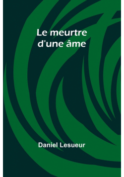 Le meurtre d'une âme