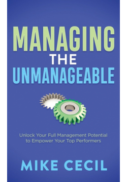 Managing the Unmanageable