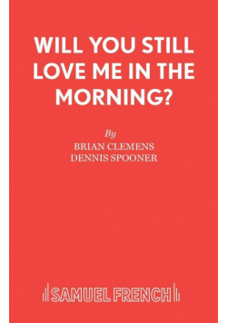 Will You Still Love Me in the Morning?