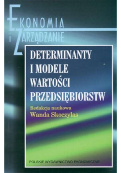 Determinanty i modele wartości przedsiębiorstw
