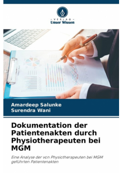 Dokumentation der Patientenakten durch Physiotherapeuten bei MGM