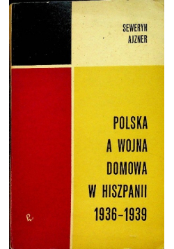 Polska a wojna domowa w Hiszpanii 1936  - 1939