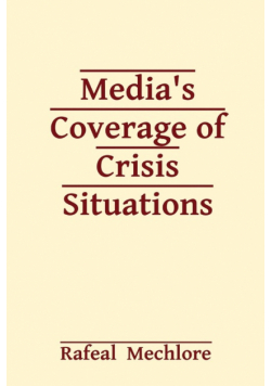 Media's Coverage of Crisis Situations