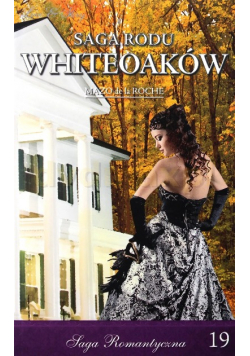 Saga Rodu Whiteoaków 19 Pan Na Jalnie 1