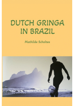 Dutch Gringa in Brazil