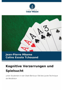 Kognitive Verzerrungen und Spielsucht