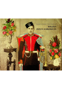 Walizka Józefa Karłowicza