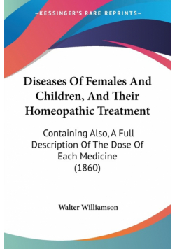 Diseases Of Females And Children, And Their Homeopathic Treatment