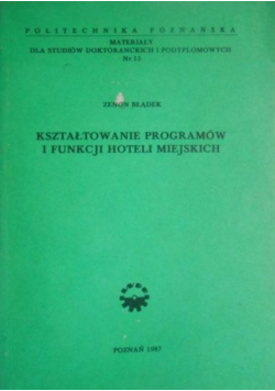 Kształtowanie programów i funkcji hoteli miejskich