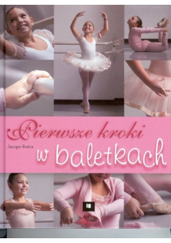 Pierwsze kroki w baletkach