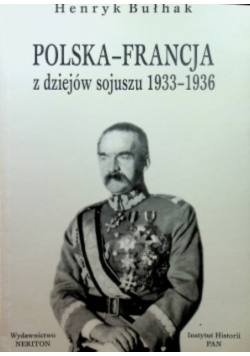 Polska Francja z dziejów sojuszu 1933 - 1936
