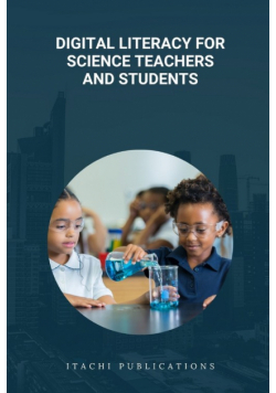 Digital Literacy for Science Teachers and Students