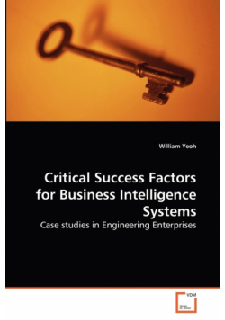 Critical Success Factors for Business Intelligence Systems
