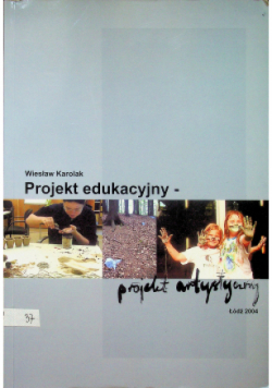 Projekt edukacyjny projekt artystyczny