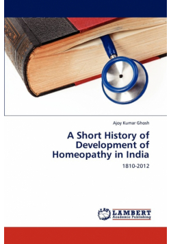 A Short History of Development of Homeopathy in India