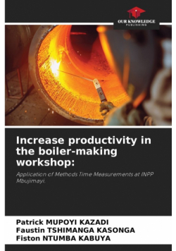 Increase productivity in the boiler-making workshop
