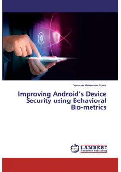 Improving Android's Device Security using Behavioral Bio-metrics