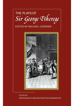 The Plays of George Etherege