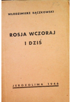 Rosja wczoraj i dziś 1946 r.