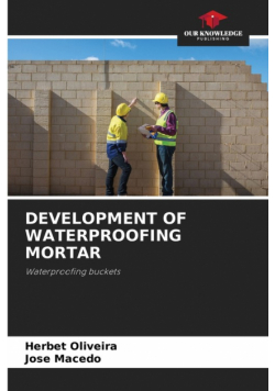 Development Of Waterproofing Mortar