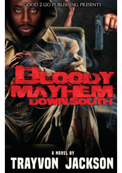 Bloody Mayhem Down South
