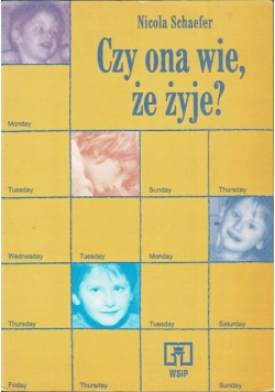 Czy ona wie że żyje