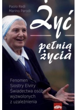 Żyć pełnią życia