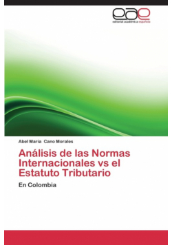 Analisis de Las Normas Internacionales Vs El Estatuto Tributario