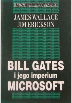 Bill Gates i jego imperium Microsoft