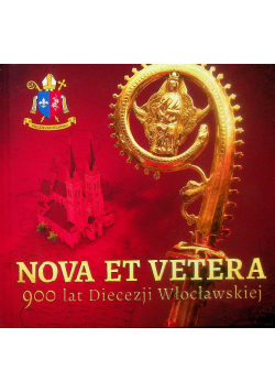 Nova et vetera 900 lat Diecezji Włocławskiej