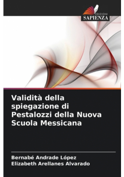 Validità della spiegazione di Pestalozzi della Nuova Scuola Messicana