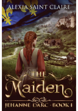 Jehanne d'Arc - The Maiden